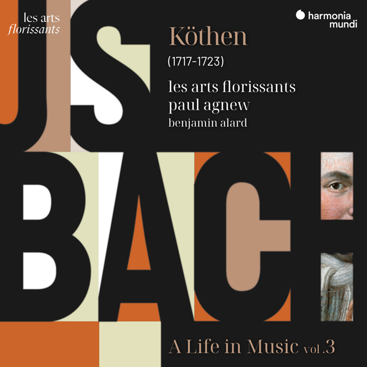 Les Arts Florissants 바흐: 음악에서의 삶 3집 - 쾨텐