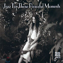 Jazz For Those Peaceful Moments