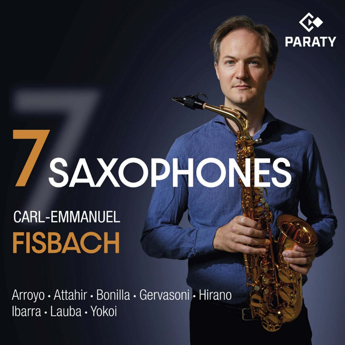 Carl-emmanuel Fisbach (카를-엠마뉴엘 피스바흐) - 7가지 색소폰 (7 Saxophones)
