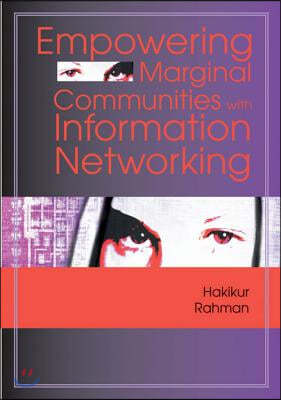 Empowering Marginal Communities with Information Networking