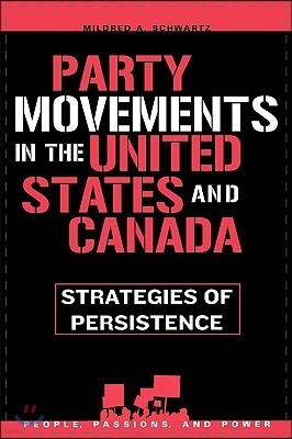 Party Movements in the United States and Canada: Strategies of Persistence