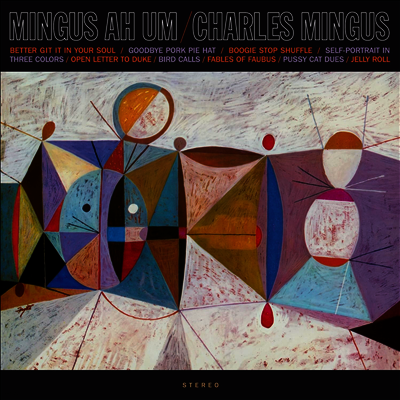 Charles Mingus — Mingus Ah Um (Limited Edition) 앨범 커버