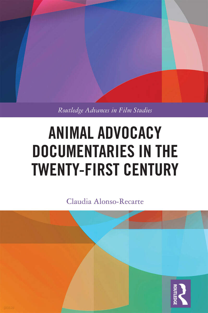 Animal Advocacy Documentaries in the Twenty-first Century