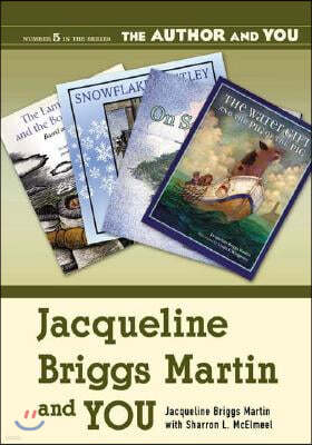 Jacqueline Briggs Martin and YOU