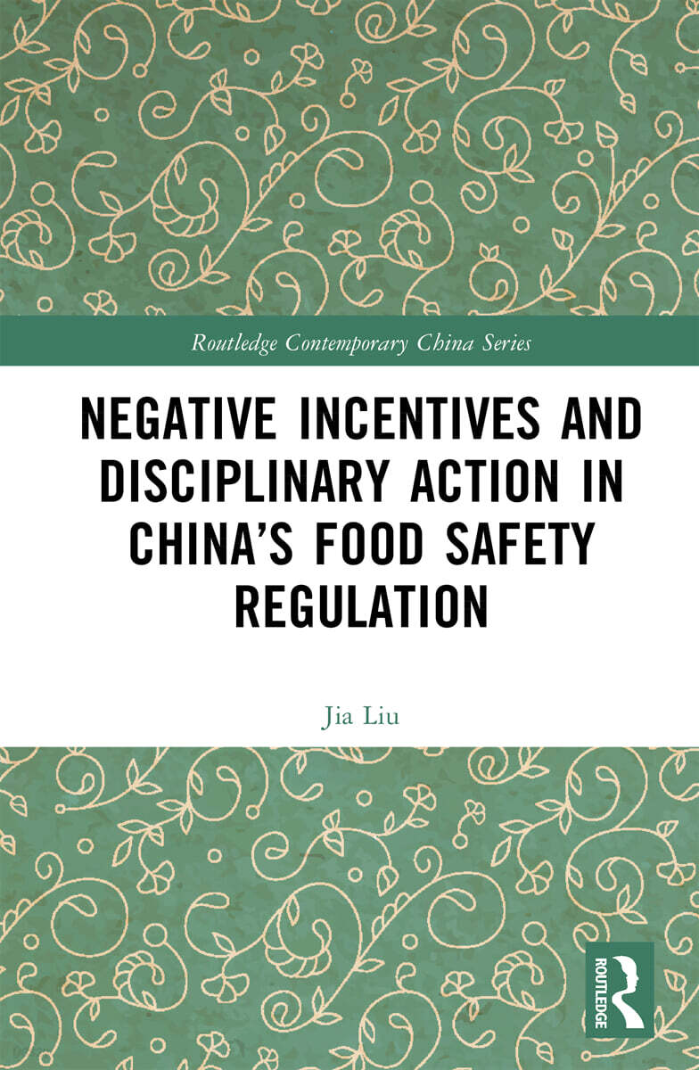 Negative Incentives and Disciplinary Action in China’s Food Safety Regulation