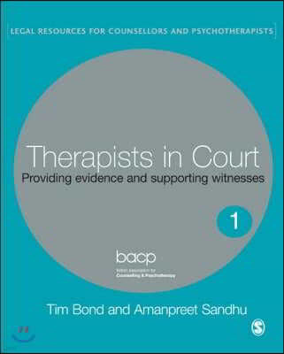 Therapists in Court: Providing Evidence and Supporting Witnesses