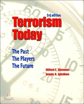 Terrorism Today : The Past, The Players, The Future, 3/E