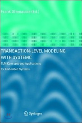 Transaction-Level Modeling with Systemc: Tlm Concepts and Applications for Embedded Systems