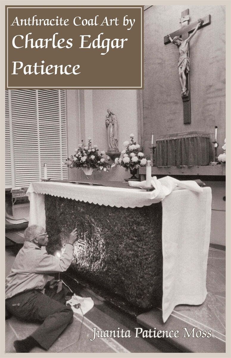 Anthracite Coal Art of Charles Edgar Patience