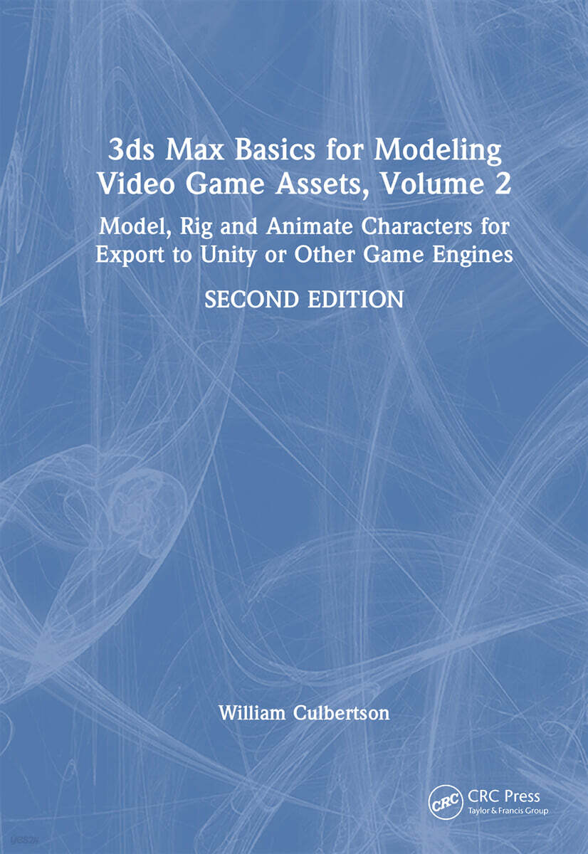 3ds Max Basics for Modeling Video Game Assets, Volume 2