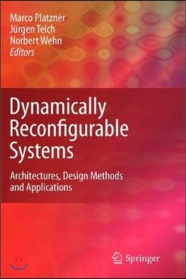 Dynamically Reconfigurable Systems