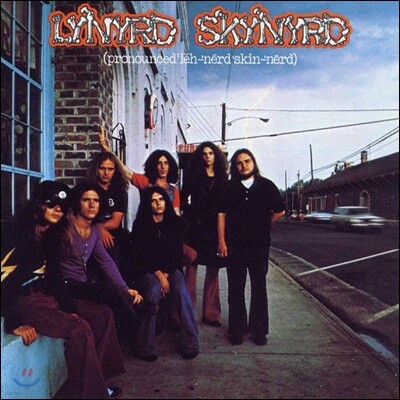 Lynyrd Skynyrd (레너드 스키너드) — Pronounced Leh-nerd Skin-nerd 레너드 스키너드 데뷔 앨범 앨범 커버