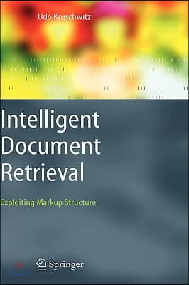 Intelligent Document Retrieval: Exploiting Markup Structure