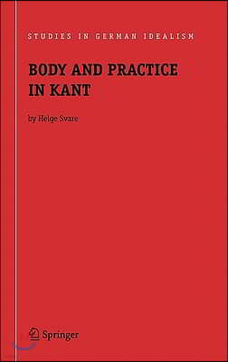 Body and Practice in Kant