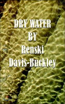 Dry Water