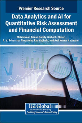 IGI Global Data Analytics and AI for Quantitative Risk Assessment and Financial Computation