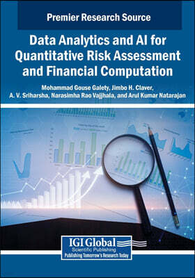 IGI Global Data Analytics and AI for Quantitative Risk Assessment and Financial Computation
