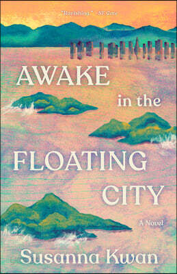 Awake in the Floating City