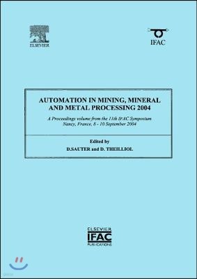 Automation in Mining, Mineral and Metal Processing 2004