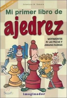 Mi Primer Libro De Ajedrez/ My First Book of Chess