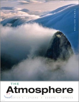 The Atmosphere : An Introduction to Meteorology, 10/E