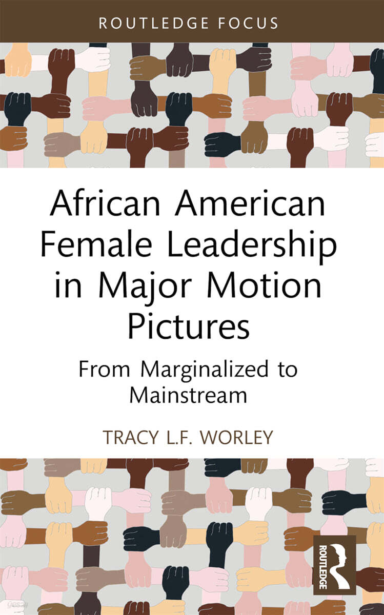 African American Female Leadership in Major Motion Pictures