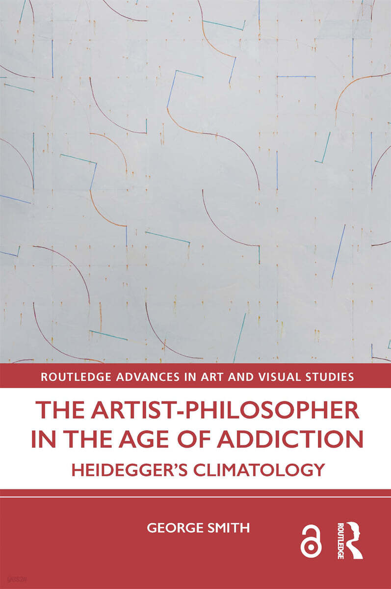 Artist-Philosopher in the Age of Addiction