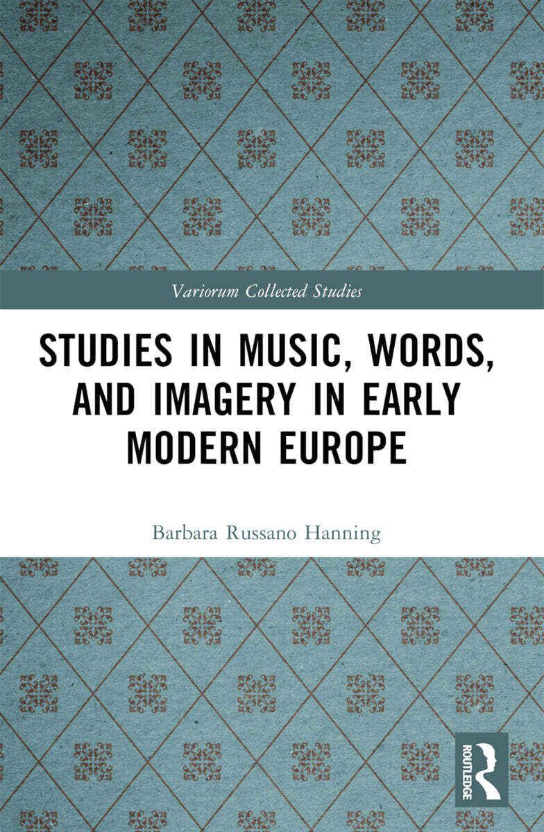 Studies in Music, Words, and Imagery in Early Modern Europe