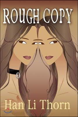 Rough Copy: The Story of a Bootlegged Slave Girl