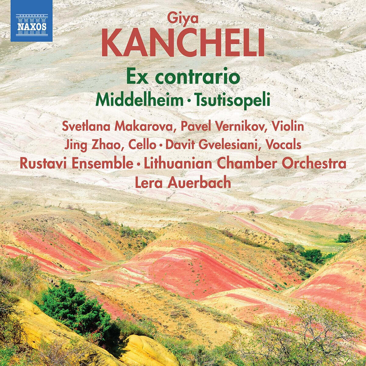 Lera Auerbach 칸첼리: 엑스 콘트라리오 / 미델하임 / 추치소펠리 (Kancheli: Ex contrario / Middelheim / Tsutisopeli)