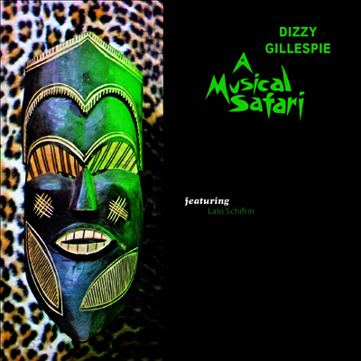 Dizzy Gillespie - A Musical Safari (Featuring Lalo Schifrin)(CD-R)