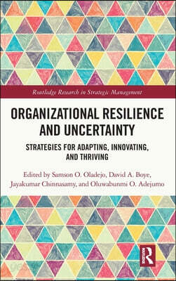 Organizational Resilience and Uncertainty