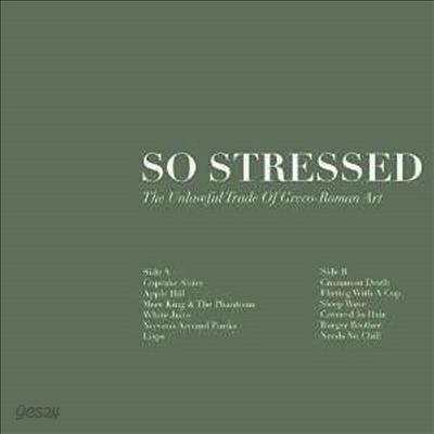 So Stressed - Unlawful Trade Of Grego-Roman Art (LP)
