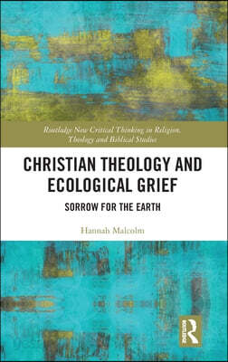 Christian Theology and Ecological Grief