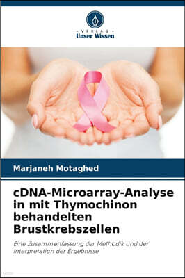 KS OmniScriptum Publishing cDNA-Microarray-Analyse in mit Thymochinon behandelten Brustkrebszellen