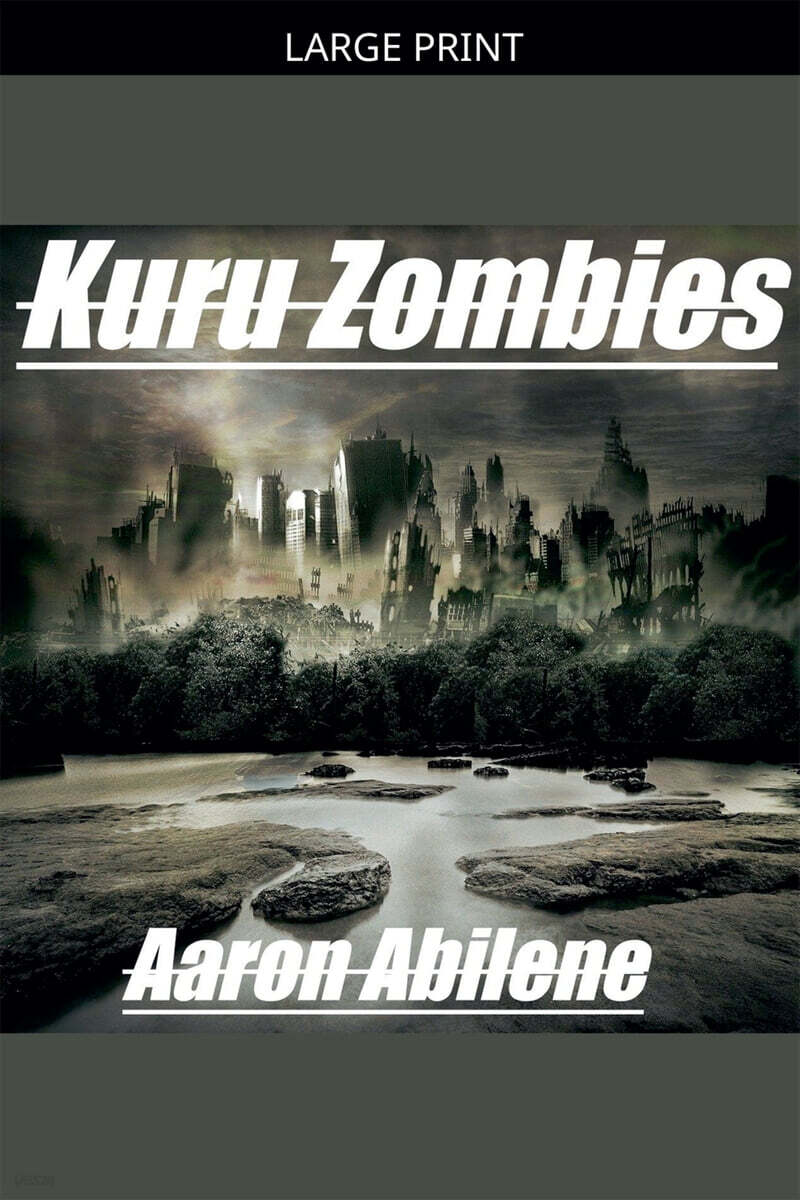 Kuru Zombies