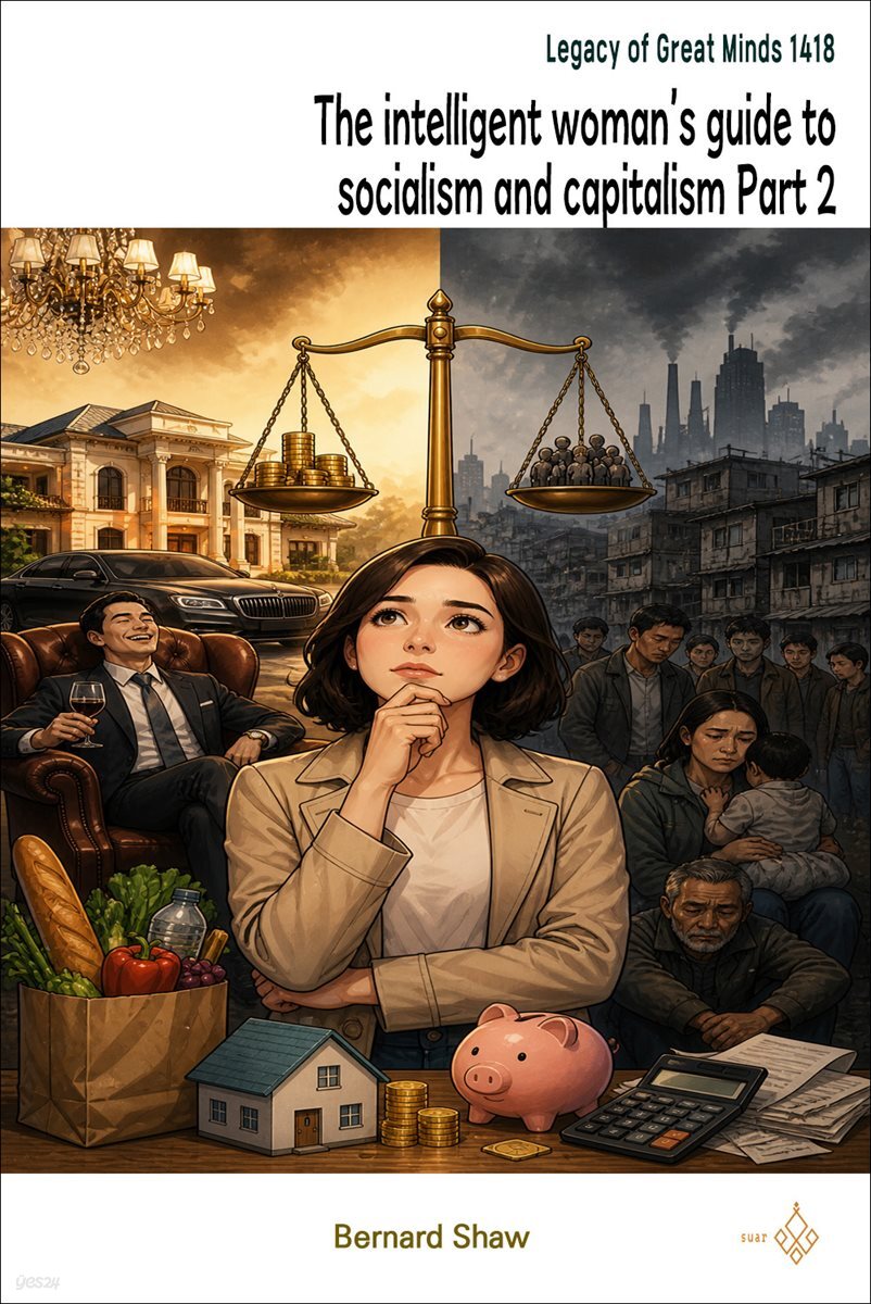 The intelligent woman's guide to socialism and capitalism Part 2
