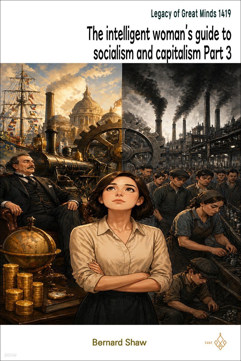 The intelligent woman's guide to socialism and capitalism Part 3