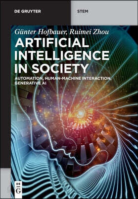 Artificial Intelligence in Society: Automation, Human-Machine Interaction, Generative AI