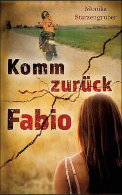 Komm zuruck Fabio: Jugendroman