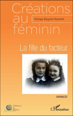 La fille du facteur: Enfances