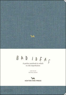 A Notebook for Bad Ideas (Large / Blue / Lined): A Perfect Notebook in Which to Risk Imperfection