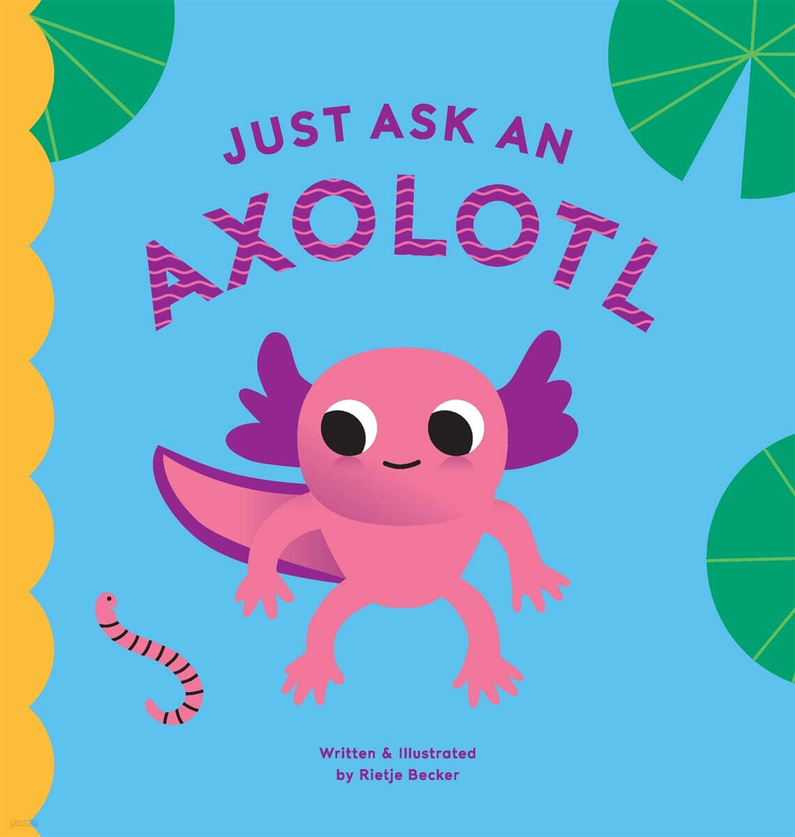 Just Ask An Axolotl