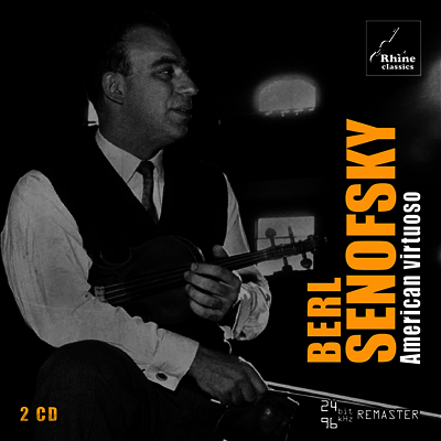 베를 세노프스키 - 아메리칸 버투오소 (Berl Senofsky - American Virtuoso) (2CD) - Berl Senofsky