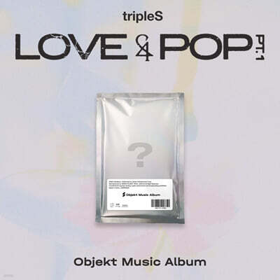 tripleS - 〈LOVE&POP〉 pt.1 [Objekt Music Album ver.]