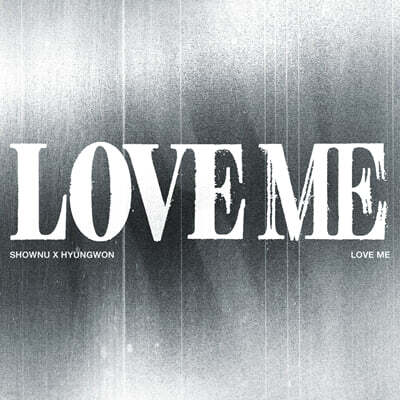 Shownu X Hyungwon (MONSTA X) - EP : LOVE ME [DIGIPACK VER.][1 of 2 types sent randomly]