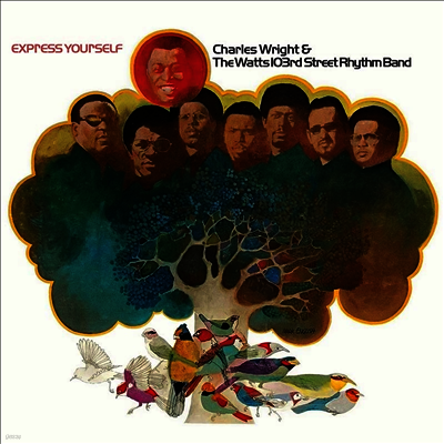 Charles Wright & The Watts 103rd Street Rhythm Band — Express Yourself (Rhino Reserve) 앨범 커버