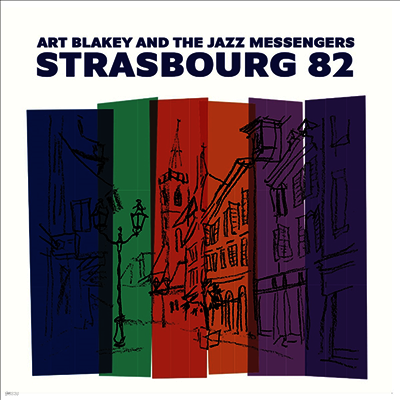 Art Blakey & The Jazz Messengers — Strasbourg 82 앨범 커버