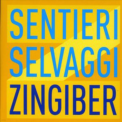 Sentieri Selvaggi - Zingiber (CD) - Sentieri Selvaggi