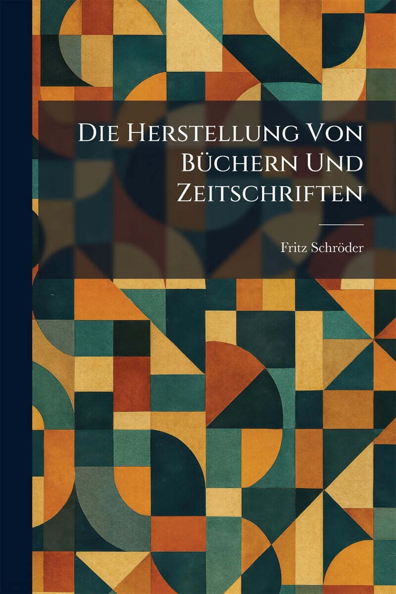 Die Herstellung Von BA¼chern Und Zeitschriften